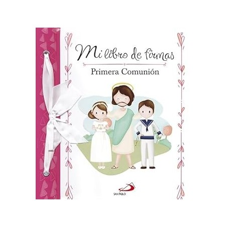 Mi libro de firmas . Mi primera comunion