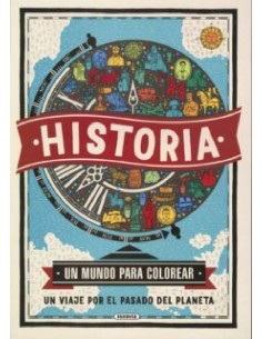 HISTORIA (UN MUNDO PARA COLOREAR)