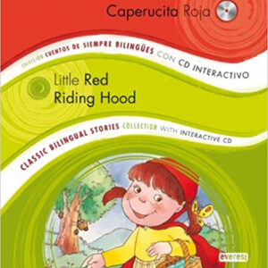 CAPERUCITA ROJA/LITTLE RED RIDING HOOD: BILINGÜE
