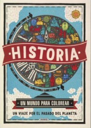 HISTORIA (UN MUNDO PARA COLOREAR)