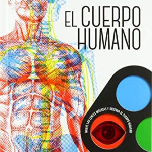 EL CUERPO HUMANO (LIBRO CON LENTES)